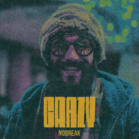 NoBreak - Crazy
