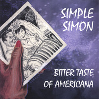 Simple Simon - Bitter Taste of Americana