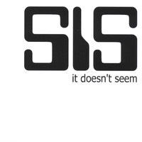 Sisma - It Doesn't Seem