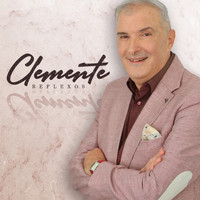 Clemente - Reflexos