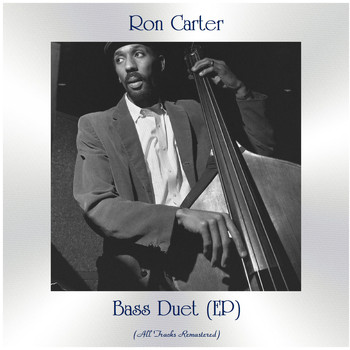 Ron Carter - Bass Duet (Remastered 2021, Ep)