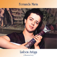 Fernanda Maria - Lisboa Antiga (Remastered 2021)