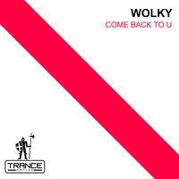 Wolky - Come Back To U
