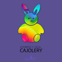 Kimberly Deal - Cajolery