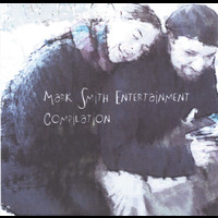 Mark Smith - Mark Smith Entertainment Compilation