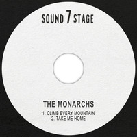 The Monarchs - Climb Every Mountain / Take Me Home