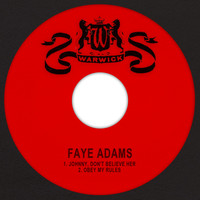 Faye Adams - Johnny, Don't Believe Her / Obey My Rules
