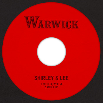 Shirley & Lee - Well-A, Well-A