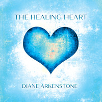 Diane Arkenstone - The Healing Heart