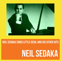 Neil Sedaka - Neil Sedaka Sings Little Devil and His Other Hits