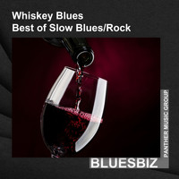 BluesBiz - Whiskey Blues | Best of Slow Blues/Rock