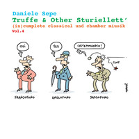 Daniele Sepe - Truffe & Other Sturiellett', Vol. 4 ((in)cumplete classical und chamber miusik)