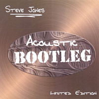 Steve Jones - Acoustic Bootleg