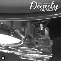 Dandy - Off Shot (K21 Extended)