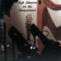 Sharon - Soft Sharon On the Harpsichord