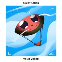 Kicktracks - Your Voice