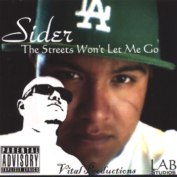 Sider - The Streets Won't Let Me Go