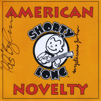 Shorty Long - American Novelty