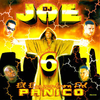 DJ Joe - Dj Joe 6: El Escuadrón del Panico