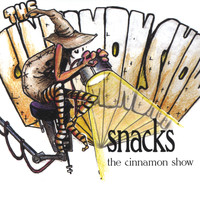 Snacks - The Cinnamon Show