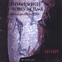 Gregory - Distant Voices, Echoes In Time