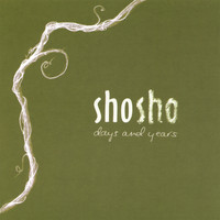 Shosho - Days and Years