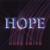 Doug Smith - Hope
