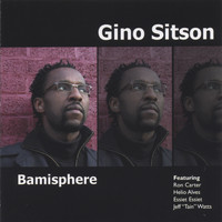 Gino Sitson - Bamisphere/featuring Ron Carter, Jeff "Tain" Watts, Essiet Essiet & Helio Alves