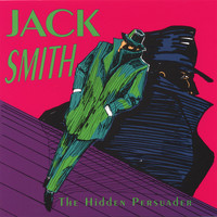 Jack Smith - The Hidden Persuader