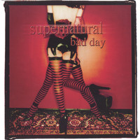 Supernatural - Bad Day