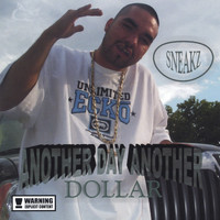 Sneakz - Another Day Another Dollar