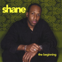 Shane - The Beginning