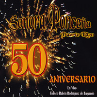 Sonora Ponceña - 50 Aniversario, Vol.1