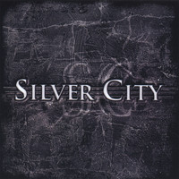 Silver City - Silver City