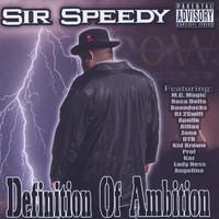 Sir Speedy - Definition of Ambition
