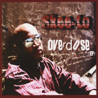 Skee-Lo - Overdose - EP (Explicit)