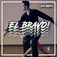 Levi Smith - El Bravo!