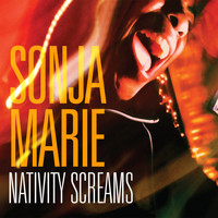 Sonja Marie - Nativity Screams (Explicit)