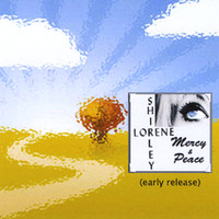 Shirley Lorene - Mercy & Peace