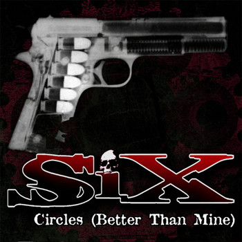 SIX - Circles ( Better Than Mine )