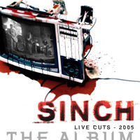 Sinch - Live Cuts 2005: The Album (Explicit)