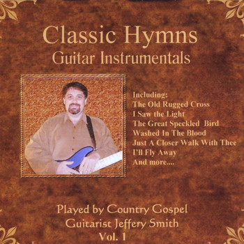 Jeffery Smith - Classic Hymns Guitar Instrumentals