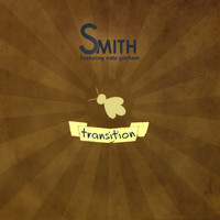 Smith - Transition featuring Nate Graham