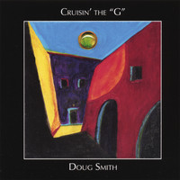 Doug Smith - Cruisin' The G