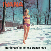 Ivana - Perdónale (Remasterizado 2021)