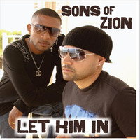 Sons Of Zion - Let Him In