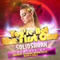 SolidShark - You're Not the First One