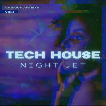 Various Artists - Tech House Night Jet, Vol. 1