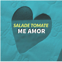 Salade Tomate - Me Amor