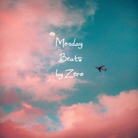 Zero - Monday Beats